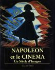 Napoléon et le cinéma: Un siècle d'images