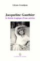 Jacqueline Gauthier: le destin tragique d'une actrice