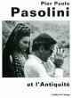 Pier Paolo Pasolini et l'Antiquité