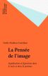 La Pensée de l'image:signification et figuration dans le texte et la peinture