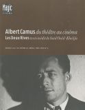 Albert Camus, du théâtre au cinéma:suivi de Les Deux Rives