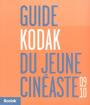 Guide Kodak du jeune cinéaste 2009-2010