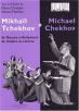 Mikhaïl Tchekhov / Michael Chekhov: De Moscou à Hollywood, du théâtre au cinéma