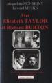 Avec Elisabeth Taylor et Richard Burton