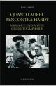 Quand Laurel rencontra Hardy:Naissance d'un mythe cinématographique
