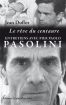 Le rêve du centaure : entretiens avec Pier Paolo Pasolini