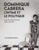 Dominique Cabrera, l'intime et le politique