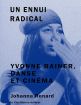 Un ennui radical - Yvonne Rainer, danse et cinéma