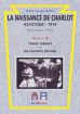 La Naissance de Charlot - Keystone 1914:Tango Tangles + His Favorite Pastime
