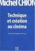 Technique et création au cinéma: Le livre des images et des sons