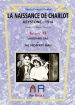 La Naissance de Charlot - Keystone 1914:Laughing Gas + The Property Man