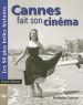 Cannes fait son cinéma