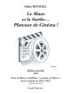 Le Mans et la Sarthe... Plateaux de cinéma !