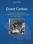 Ernest Carteau:au temps des Ciné Palaces : La folle histoire du cinéma en Sud-Vendée de 1897 à 2010