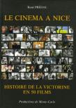 Le cinéma à Nice: Histoire de la Victorine en 50 films