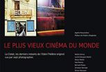 Le Plus Vieux Cinéma du monde:La Ciotat, les derniers moments de l'Eden-Théâtre