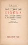 Fonction du cinéma:De la cinéplastique à son destin social 1921-1937