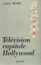 Télévision capitale Hollywood