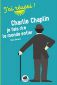 Charlie Chaplin:Je fais rire le monde entier