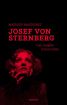 Josef von Sternberg : Les jungles hallucinées