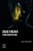 David Fincher, l'obsession du mal: Édition