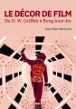 Le Décor de film:De D. W. Griffith à Bong Joon-ho