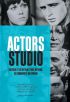 Actors Studio:Histoire et esthétique d'une méthode, de Broadway à Hollywood