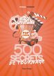 500 secrets de tournage:le cinéma comme vous ne l'avez jamais lu !