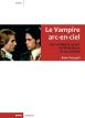 Le Vampire arc-en-ciel:Les vampires queer en littérature et au cinéma