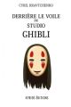 Derrière le voile du studio Ghibli