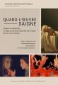Quand l'œuvre saigne:Usages et puissances du sang au cinéma et dans les arts visuels des XXe et XXIe siècles