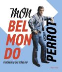 Mon Belmondo:Itinéraire d'un acteur gâté