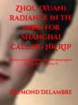 Zhou (Xuan) radiance In the Mood for Shanghai:Saving Zhou volume II