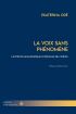 La Voix sans phénomène:La théorie acousmatique à l'épreuve du cinéma