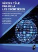 Séries télé par-delà les frontières:Approches transnationales et transculturelles