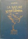La nature et ma ciné-caméra:Récits et enseignements de la réalisation de 80 films de la nature.