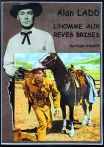 Alan Ladd, l'homme aux rêves brisés