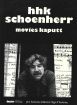 H.H.K. Schoenherr:movies kaputt