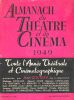 Almanach du théâtre et du cinéma 1949:toute l'année théâtrale et cinématographique