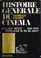 Histoire générale du cinéma 6:L'art muet 1919-1929 (2. Hollywood, la fin du muet)