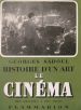 Histoire d'un art - Le Cinéma:des origines à nos jours