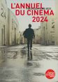 L'Annuel du cinéma 2024:tous les films 2023