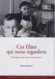 Ces films qui nous regardent:Une approche du cinéma documentaire