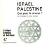 Israël Palestine. Que peut le cinéma?:(CinémAction 2)