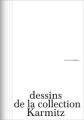 Et la vie continue…:Dessins de la collection Karmitz