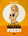 Il était une fois... Moana Pozzi