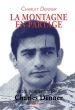 La Montagne en partage:entre père et fils pour Charles Denner