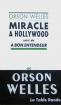 Miracle à Hollywood: suivi de A bon entendeur