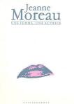 Jeanne Moreau: une femme, une actrice
