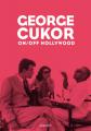 George Cukor: On/Off Hollywood